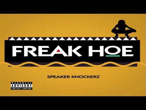 speaker knockerz freak hoe|More.